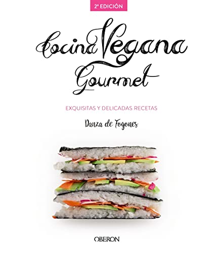 Cocina vegana gourmet (Libros singulares)