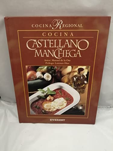 Cocina Castellano Manchega (Lo mejor de la cocina regional)