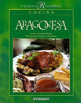 Cocina Aragonesa (Lo mejor de la cocina regional)