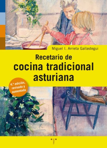 Recetario cocina tradicional asturiana (Asturias Libro a Libro)