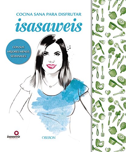 Edición Especial 'Cocina sana con Isasaweis' (Libros singulares)