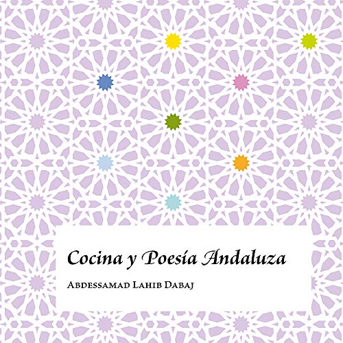 COCINA Y POESIA ANDALUZA: 2 (Andalucía)