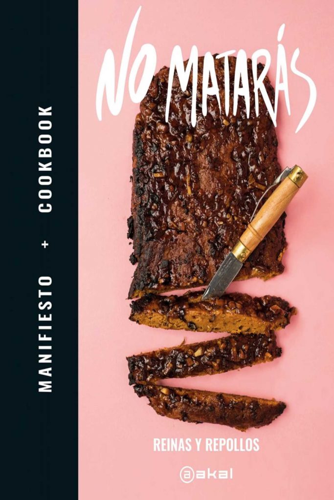 No Matarás. Manifiesto + Cookbook